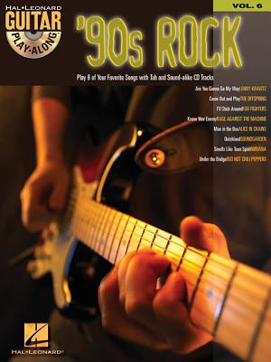 '90s Rock: Guitar Play-Along Volume 6 - Hal Leonard Corp