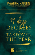 91 Days Decrees to Takeover the Year