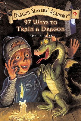 97 Ways to Train a Dragon - McMullan, Kate, and Basso, Bill (Illustrator)