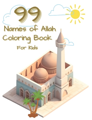 99 Names of Allah Coloring Book for Kids - Amin, Jawaid, MD