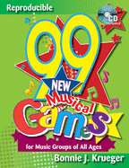 99 New Musical Games: For Music Groups of All Ages