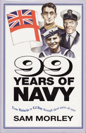 99 Years of Navy: From Victoria to VJ Day Through Three Pairs of Eyes