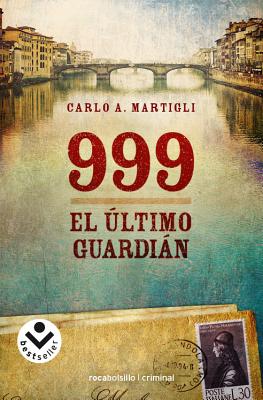 999. El Ultimo Guardian - Martigli, Carlo A