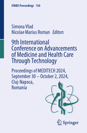 9th International Conference on Advancements of Medicine and Health Care Through Technology: Proceedings of MEDITECH 2024, September 30 - October 2, 2024, Cluj-Napoca, Romania