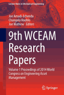 9th Wceam Research Papers: Volume 1 Proceedings of 2014 World Congress on Engineering Asset Management