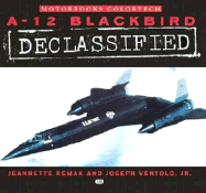 A-12 Blackbird Declassified