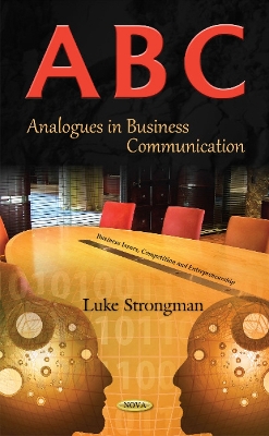 A-B-C: Analogues in Business Communication - Strongman, Luke