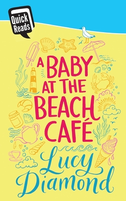 A Baby at the Beach Cafe - Diamond, Lucy