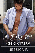 A Baby For Christmas: Ein Bad Boy Milliard?r Liebesroman