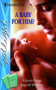 A Baby for Him?: A Baby for Emily / What the Baby Knew