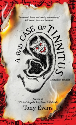 A Bad Case of Tinnitus - Evans, Tony