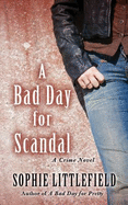 A Bad Day for Scandal