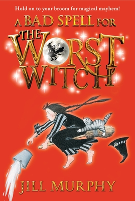 A Bad Spell for the Worst Witch - 