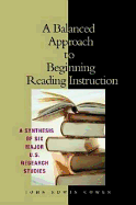 A Balanced Approach to Beginning Reading Instruction - Cowen, John E