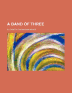 A Band of Three