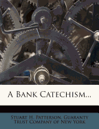 A Bank Catechism...