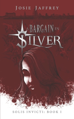 A Bargain in Silver - Jaffrey, Josie