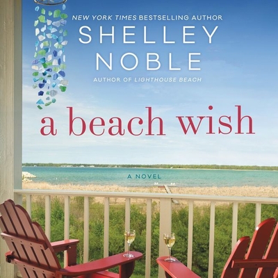 A Beach Wish - Noble, Shelley, and Johannsson, Vanessa (Read by), and Johansson, Vanessa (Read by)