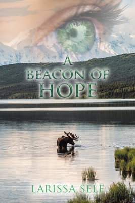 A Beacon of Hope - Self, Larissa