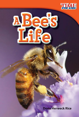 A Bee's Life - Herweck Rice, Dona