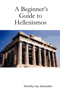 A Beginner's Guide to Hellenismos