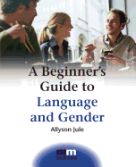 A Beginner's Guide to Language and Gender