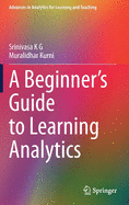 A Beginner's Guide to Learning Analytics