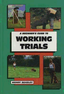 A Beginner's Guide to Working Trials