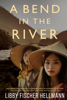 A Bend in the River - Hellmann, Libby Fischer