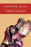 A Better Angel: Stories - Adrian, Chris