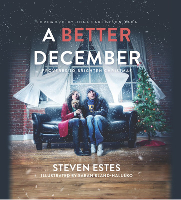 A Better December: Proverbs to Brighten Christmas - Estes, Steven