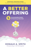 A Better Offering: 5 Unmistakable Habits of Generous Churches