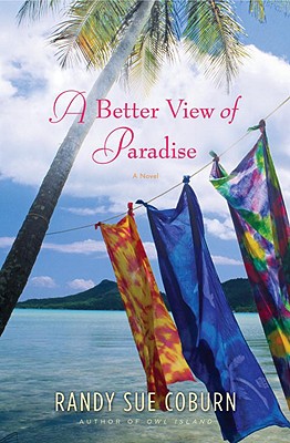 A Better View of Paradise - Coburn, Randy Sue