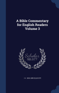 A Bible Commentary for English Readers Volume 3