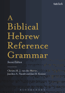 A Biblical Hebrew Reference Grammar: Second Edition