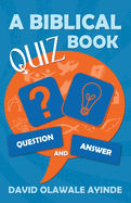 A Biblical Quiz Book: Question and Answer
