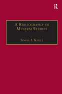 A Bibliography of Museum Studies