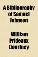 A bibliography of Samuel Johnson