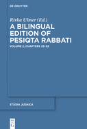 A Bilingual Edition of Pesiqta Rabbati: Volume 2: Chapters 23-52