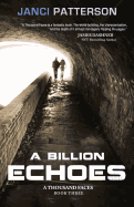 A Billion Echoes: A Thousand Faces Volume 3
