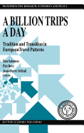A Billion Trips a Day: Tradition and Transition in European Travel Patterns
