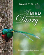 A Bird Photographer's Diary