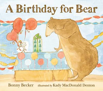 A Birthday for Bear - Becker, Bonny