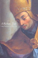 A Bishops Tale: Mathias Hovius Among His Flock in Seventeenth-Century Flanders