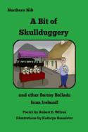 A Bit of Skullduggery and other Barmy Ballads from Ireland