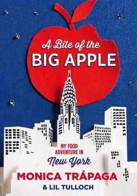 A Bite of the Big Apple - Trapaga, Monica