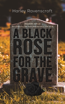 A Black Rose for the Grave - Ravenscroft, Harley