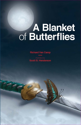 A Blanket of Butterflies: Volume 1 - Van Camp, Richard