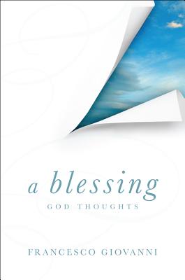 A Blessing: God Thoughts - Giovanni, Francesco