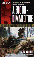 A Blood-Dimmed Tide: The Battle of the Bulge by the Men Who Fought It (Dell World War II Library)